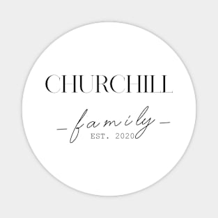 Churchill Family EST. 2020, Surname, Churchill Magnet